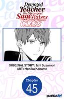 Demoted to a Teacher, the Strongest Sage Raises an Unbeatable Class #045