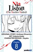 Nia Liston: The Merciless Maiden #008