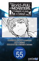 The World is Full of Monsters, So I Want to Live as I Wish #055