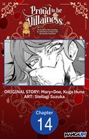 Proud to be the Villainess: I'm Doomed After Stealing my Half-Sister's Fiance and Having Her Banished #014