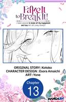 Fake It to Break It! I Faked Amnesia to Break off My Engagement and Now He's All Lovey-Dovey?! #013