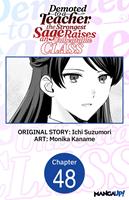 Demoted to a Teacher, the Strongest Sage Raises an Unbeatable Class #048