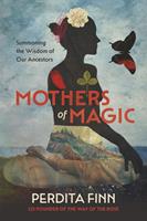   Mothers of Magic