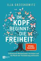   Im Kopf beginnt die Freiheit