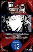   The God-Slaying Demon King: Reincarnated as a Mere Mortal to Become the Strongest in History! #012