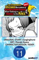 The Strongest Wizard Becomes a Countryside Guard After Taking an Arrow to the Knee #011