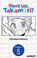   Shut Up, Takamori! #005