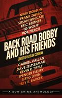 Back Road Bobby and His Friends