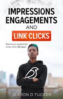   Impressions, Engagements , And Link Clicks (Become an Established Artist within 60 Days)