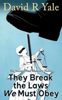   They Break the Laws We Must Obey