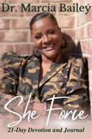   She Force: 21 Day Devotion and Journal