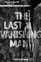   The Last Vanishing Man and Other Stories