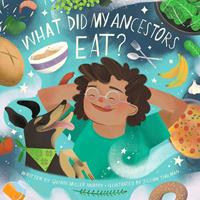   What Did My Ancestors Eat?