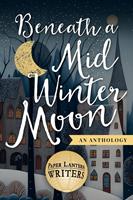   Beneath the Midwinter Moon