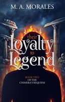   Their Loyalty to Legend