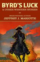 Byrd's Luck & Other Western Stories
