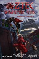   Aztec Warrior God: Chapter Four, Return To Anahuac