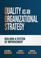   Quality as an Organizational Strategy