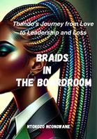  Braids In The Boardroom