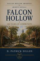   Falcon Hollow: 140 Years of Community