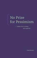   No Prize for Pessimism