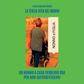 Libraccio LA TERZA VITA DEI NONNI. (audiolibro)