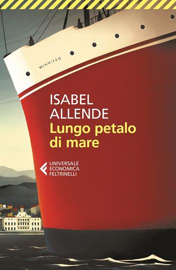 Lungo petalo di mare - Isabel Allende - Libro Feltrinelli 2021, UE 1+1 | Libraccio.it