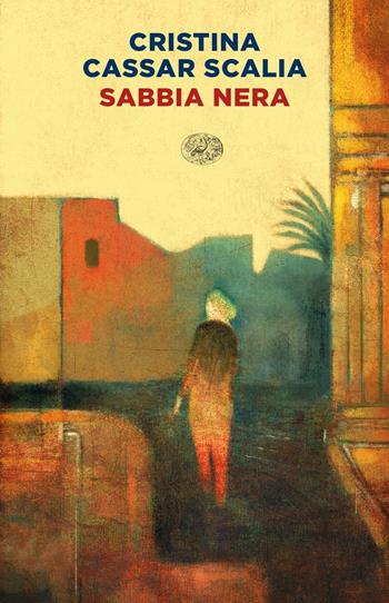 Sabbia nera - Cristina Cassar Scalia - Libro Einaudi 2021, Mondadori BIS | Libraccio.it