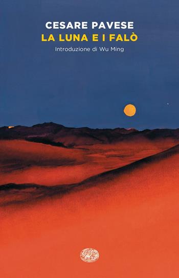 La luna e i falò - Cesare Pavese - Libro Einaudi 2021, Mondadori BIS | Libraccio.it