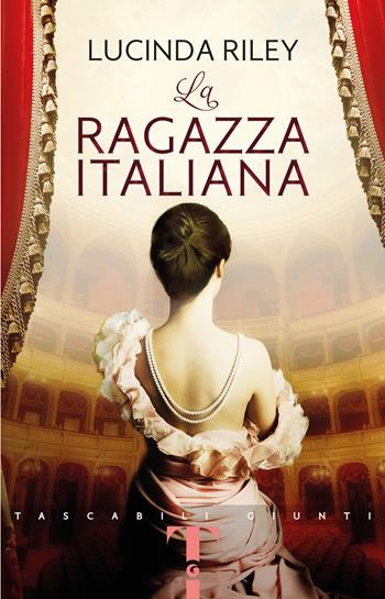 La ragazza italiana - Lucinda Riley - Libro Giunti Editore 2021, Giunti Narrativa 1+1 | Libraccio.it