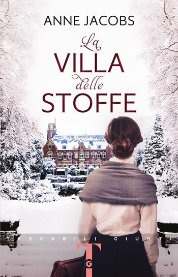 La Villa delle Stoffe - Anne Jacobs - Libro Giunti Editore 2021, Giunti Narrativa 1+1 | Libraccio.it