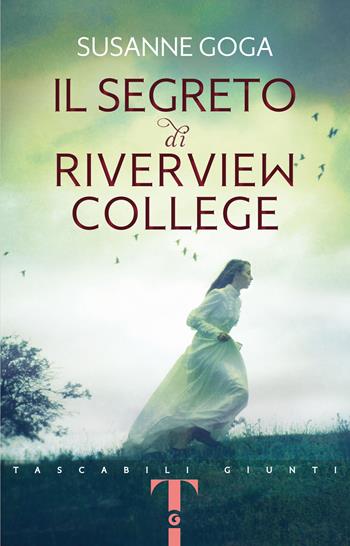 Il segreto di Riverview College - Susanne Goga - Libro Giunti Editore 2021, Giunti Narrativa 1+1 | Libraccio.it