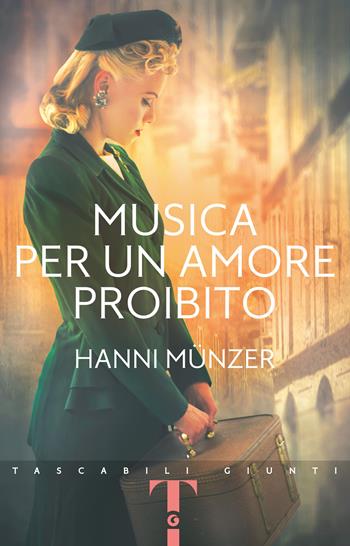 Musica per un amore proibito - Hanni Münzer - Libro Giunti Editore 2021, Giunti Narrativa 1+1 | Libraccio.it
