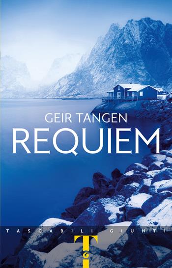 Requiem -  Geir Tangen - Libro Giunti Editore 2021, Giunti Narrativa 1+1 | Libraccio.it