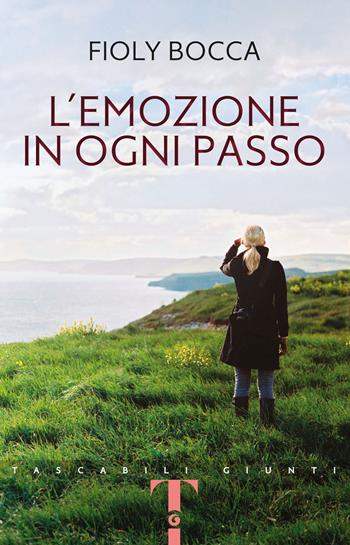 L' emozione in ogni passo - Fioly Bocca - Libro Giunti Editore 2021, Giunti Narrativa 1+1 | Libraccio.it