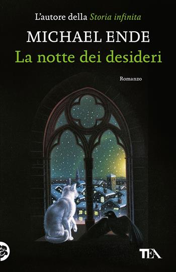 La notte dei desideri - Michael Ende - Libro TEA 2022, TEA Tandem 1+1 | Libraccio.it