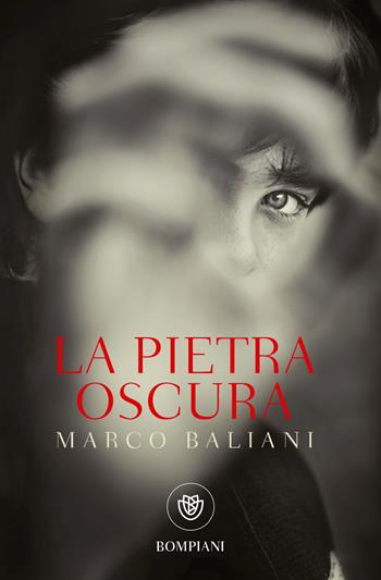 La pietra oscura - Marco Baliani - Libro Bompiani 2023, Bompiani 1+1 | Libraccio.it