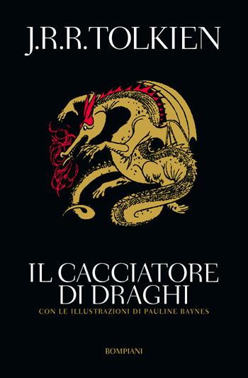 Il cacciatore di Draghi, ovvero Giles l'Agricoltore di Ham - John R. R. Tolkien - Libro Bompiani 2023, Bompiani 1+1 | Libraccio.it