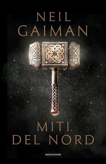 Miti del Nord - Neil Gaiman - Libro Mondadori 2023 | Libraccio.it
