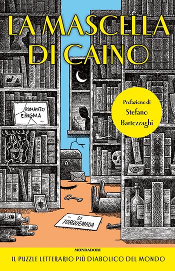 La mascella di Caino. Il puzzle letterario più diabolico del mondo - Torquemada - Libro Mondadori 2023 | Libraccio.it