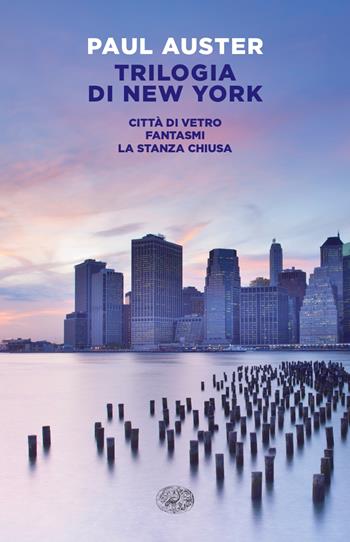 Trilogia di New York - Paul Auster - Libro Einaudi 2023 | Libraccio.it