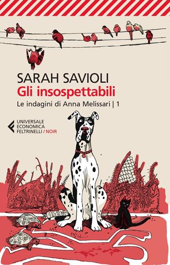 Gli insospettabili - Sarah Savioli - Libro Feltrinelli 2023, Feltrinelli 1+1 | Libraccio.it