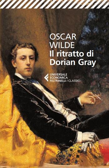 Il ritratto di Dorian Gray - Oscar Wilde - Libro Feltrinelli 2023, Feltrinelli 1+1 | Libraccio.it