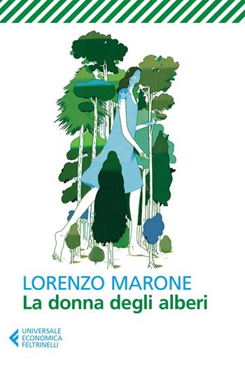 La donna degli alberi - Lorenzo Marone - Libro Feltrinelli 2023, Feltrinelli 1+1 | Libraccio.it
