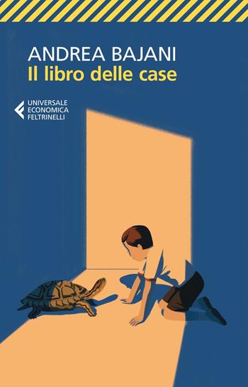 Il libro delle case - Andrea Bajani - Libro Feltrinelli 2023, Feltrinelli 1+1 | Libraccio.it