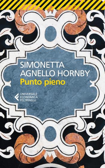 Punto pieno - Simonetta Agnello Hornby - Libro Feltrinelli 2023, Feltrinelli 1+1 | Libraccio.it