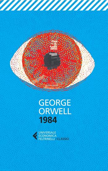 1984 - George Orwell - Libro Feltrinelli 2023, Feltrinelli 1+1 | Libraccio.it