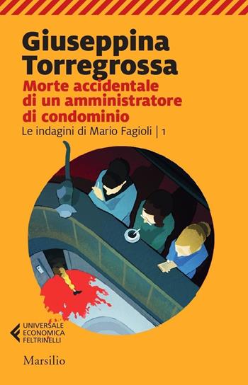 Morte accidentale di un amministratore di condominio - Giuseppina Torregrossa - Libro Marsilio 2023, Feltrinelli 1+1 | Libraccio.it