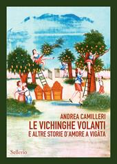 Le vichinghe volanti e altre storie d'amore a Vigàta