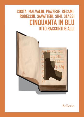 Cinquanta in blu. Otto racconti gialli  - Libro Sellerio Editore Palermo 2024, Sellerio 1+1 | Libraccio.it